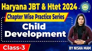 Haryana JbT & Htet 2024 chapter wise practice set class-3 Child DEvelopment MCq by NIsha Sharma