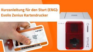 Kurzanleitung für den Start (ENG): Evolis Zenius Kartendrucker | Produkt Tutorial | Karteo.de