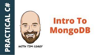 Intro to MongoDB with C# - Learn what NoSQL is, why it is different than SQL and how to use it in C#