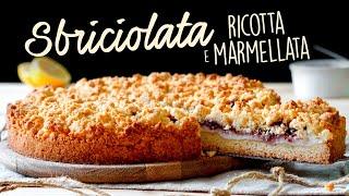 CROSTATA SBRICIOLATA RICOTTA E MARMELLATA Ricetta Facile - Buon'Idea