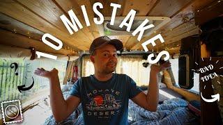 VAN LIFE MISTAKES // 10 THINGS I WOULD CHANGE ABOUT THE VAN BUILD ( PART 1 )