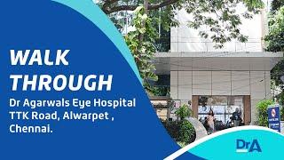 Dr Agarwals Eye Hospital | TTK Road, Alwarpet , Chennai  | World Renowned Ophthalmologists