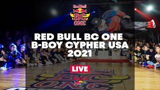 Red Bull BC One B-Boy Cypher USA 2021 | LIVESTREAM