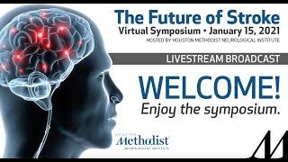 The Future of Stroke 2021: Welcome and Introduction by Dr. John Volpi