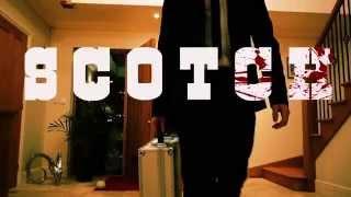 SCOTCH - (The Movie)