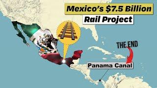 End of Panama Canal | Mexico Interoceanic Railway Corridor Project