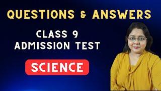 Class 9 Admission Test Question & Answer 2024 (Science) School Admission Entrance Exam Class (Nine)