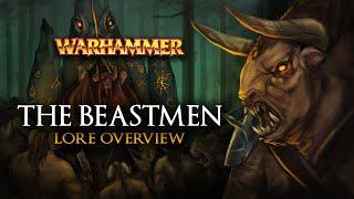 THE BEASTMEN - Warhammer Fantasy Lore Overview - Total War: Warhammer 2