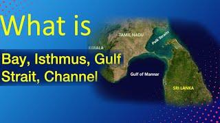 What is Gulf, Isthmus, Strait, Bay, Channel | Most important Geographical Term | GEOGRAPHY