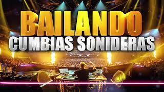 CUMBIAS SONIDERAS MIX PARA BAILAR TODA LA NOCHE 2023MIX CUMBIAS PERRONASSUPER ESTRENO MIX