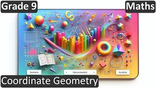 Grade 9 | Maths | Coordinate Geometry | Free Tutorial | CBSE | ICSE | State Board