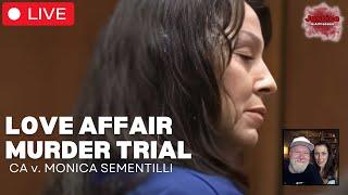 LIVE: CA v. Monica Sementilli | Love Affair Murder Trial | Day 28