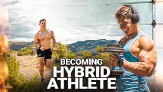 Why And How I Became A Hybrid Athlete