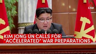 North Korea's Kim Jong Un calls for "accelerated" war preparations