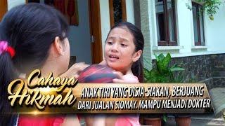 Membuang Anak Tiri! Ketika Besar Menjadi Dokter - Cahaya Hikmah (18/10)