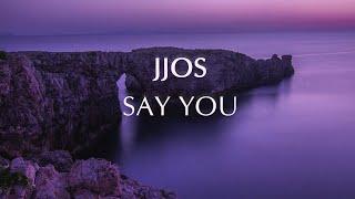 LOUNGE CHILL OUT Jjos - Say You (Relax Chillout Music)