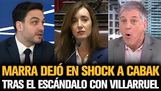 MARRA DEJÓ EN SHOCK A CABAK TRAS EL ESCÁNDALO CON VILLARRUEL