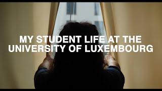 My Student Life at the University of Luxembourg