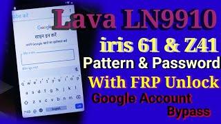 Lava Z41 Password,Pattern & FRP Bypass, Unlock  (LN-9910)