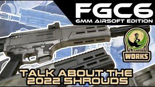 talk about the UNW 227, 227 slim, ar and honeybadger shroud for the FGC-9 FGC-6 FGC68