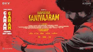 SARIPODHAA SANIVAARAM - Garam Garam Song Promo - Nani | Priyanka | Jakes Bejoy | Vivek Athreya