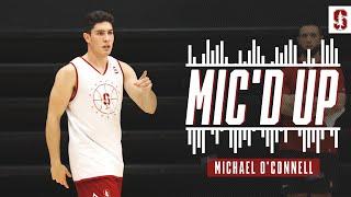 Stanford Men's Basketball: Michael O'Connell MIC'D UP