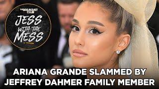 Ariana Grande Slammed By Jeffrey Dahmer Family Member Over ‘Dream Dinner Date’ Comment + More