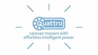 The Quattro caravan mover range with effortless intelligent power