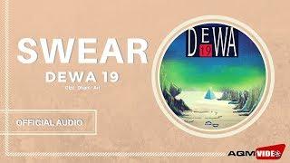 Dewa 19 - Swear | Official Audio