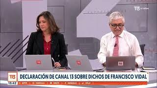 Declaración pública de Canal 13 sobre dichos de Francisco Vidal