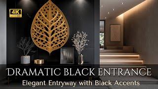 2024 Ultimate Home Makeover: Elegant Entryway Design with Black Accents, Furniture & Focal Decor