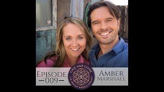 Amber Marshall - (PART ONE) Episode 009 Time Has Come