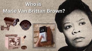 She Paved the Way for Peace of Mind | Marie Van Brittan Brown | Black History