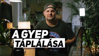 A gyep tápanyagutánpótlása. (Tápanyagterv a leírásban)