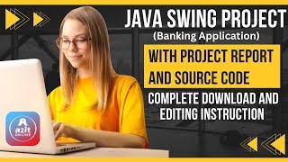 Java swing project with source code and project report | A2IT Online