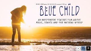 "Blue Child" (2016) Documentary