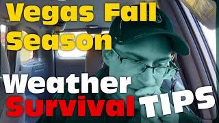 How to SURVIVE the Fall Weather Roller Coaster in Las Vegas