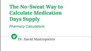 The No-Sweat Way to Calculate Medication Days Supply