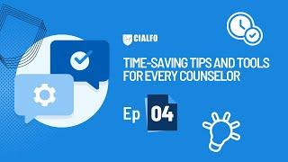 Time-Saving Tips And Tools For Every Counselor || Cialfo Podcast || Ep - 04