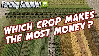 The Most Profitable Crop Per Acre For Farming Simulator 25