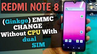 Redmi Note 8 Emmc Change  Redmi Note 8 Emmc Change without CPU