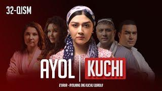 Ayol kuchi 32-qism