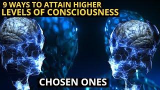 9 ways to attain a higher level of consciousness