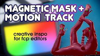 Magnetic Mask + Motion Tracking in Final Cut Pro