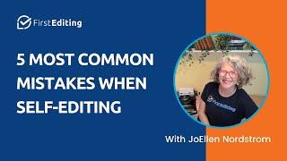 5 Most Common Mistakes When Self Editing