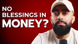 Why Allah Isn’t letting you have money