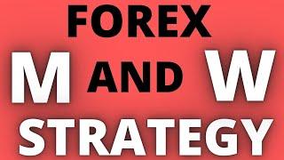 M and W trading strategy - The M and W Pattern