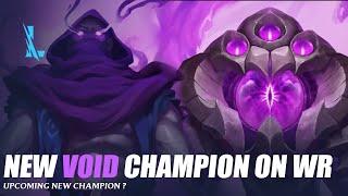 Upcoming New Void Champion on Wild Rift?