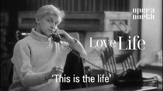 'This is the life' | Love Life by  Kurt Weill (Quirijn de Lang)