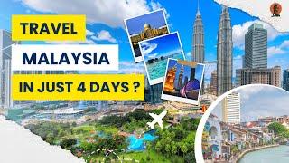 Malaysia Itinerary - The Ultimate 4 Days Malaysia Itinerary | Best places to visit in Malaysia